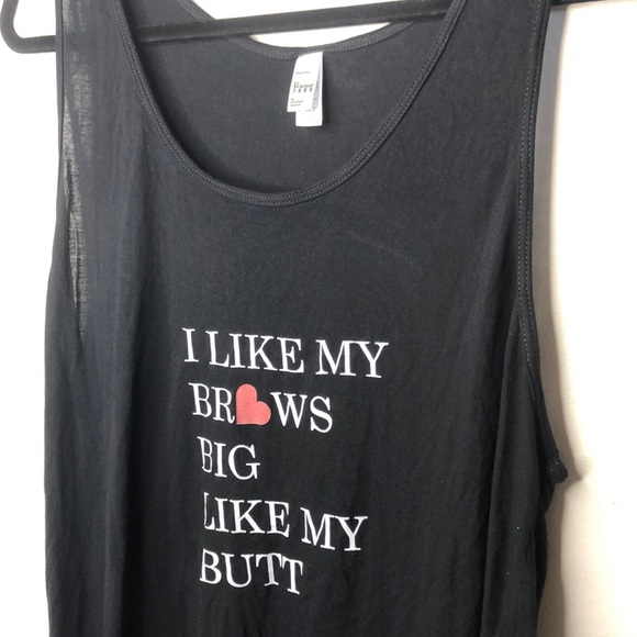 “I like my brows big like my butt” Black Tanktop - Picture 2 of 5